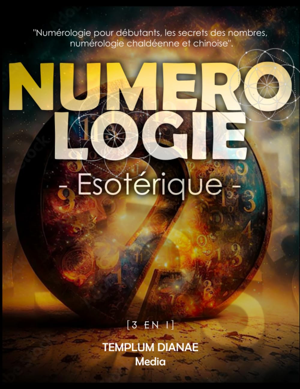 Numérologie Esotérique: Numérologie pour débutants, les secrets des nombres, numérologie chaldéenne et chinoise book