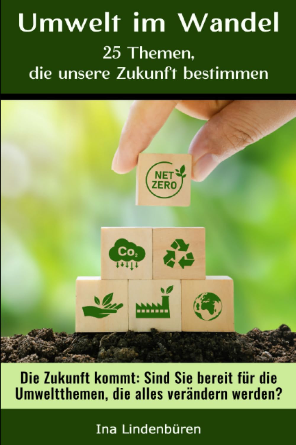 Umwelt im Wandel: 25 Themen, die unsere Zukunft bestimmen (Grüne Pfade: Anleitungen für Umwelt und Nachhaltigkeit) Mathematics