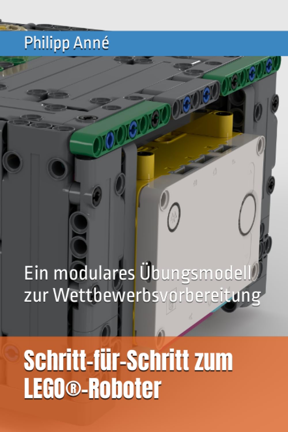 Schritt-für-Schritt zum LEGO®-Roboter: Ein modulares Übungsmodell zur Wettbewerbsvorbereitung Computer Science