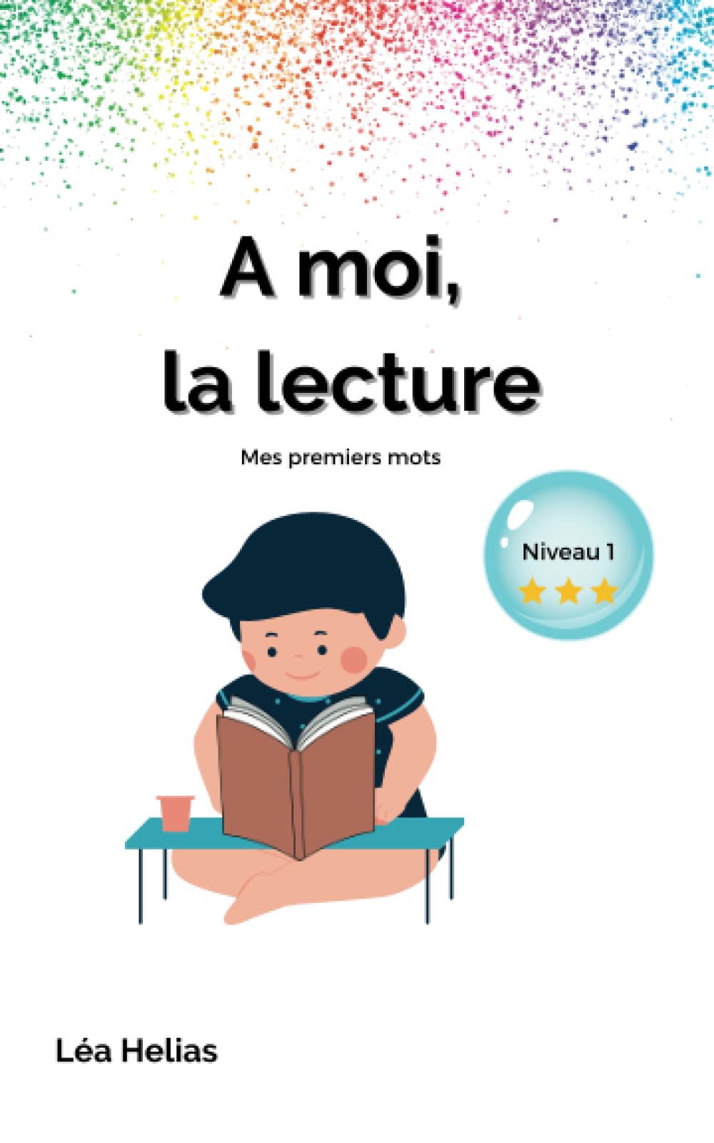 A moi, la lecture: mes premiers mots nvx1*** book