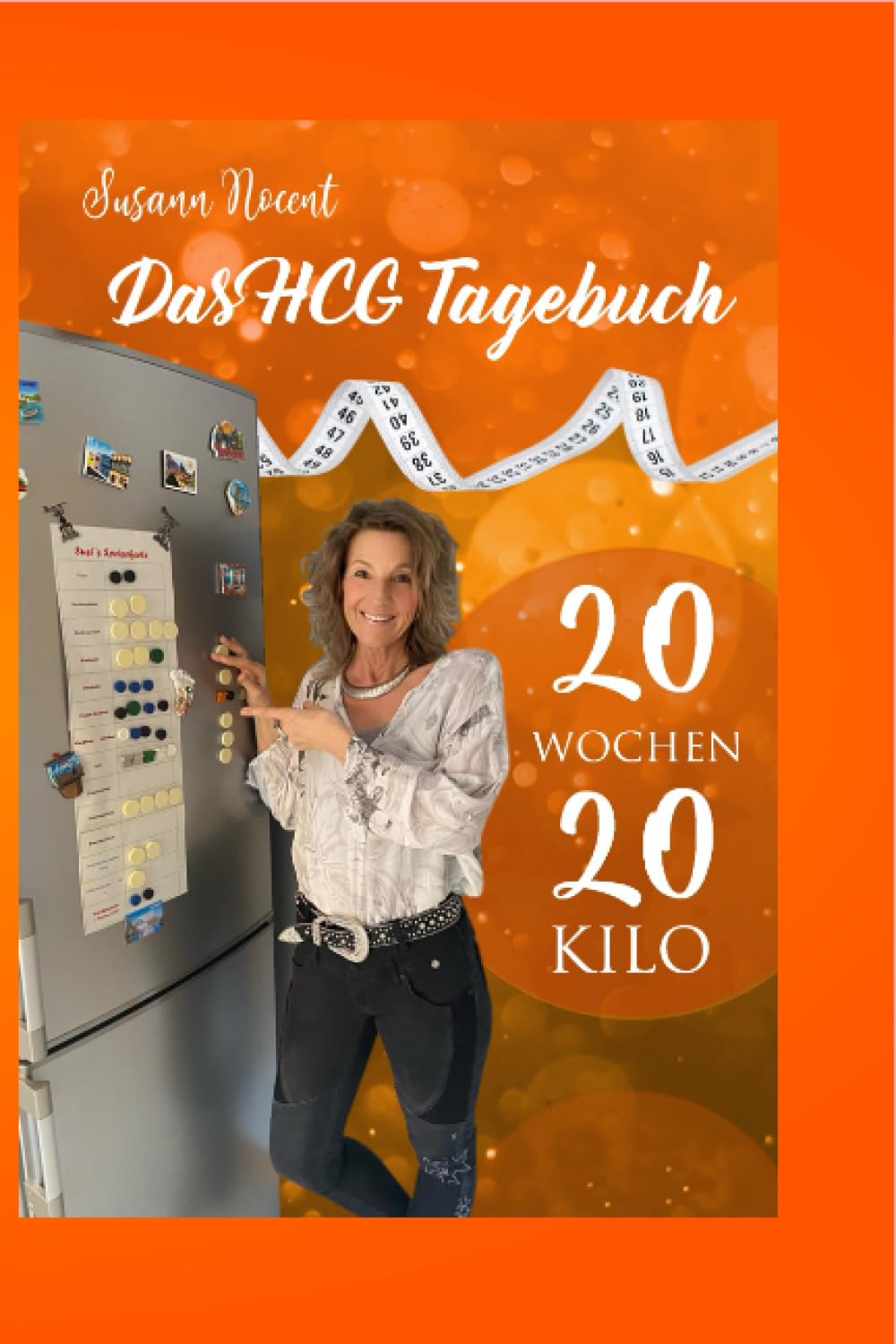 Das HCG Tagebuch: 20 Wochen 20 Kilo Health, Nutrition & Fitness