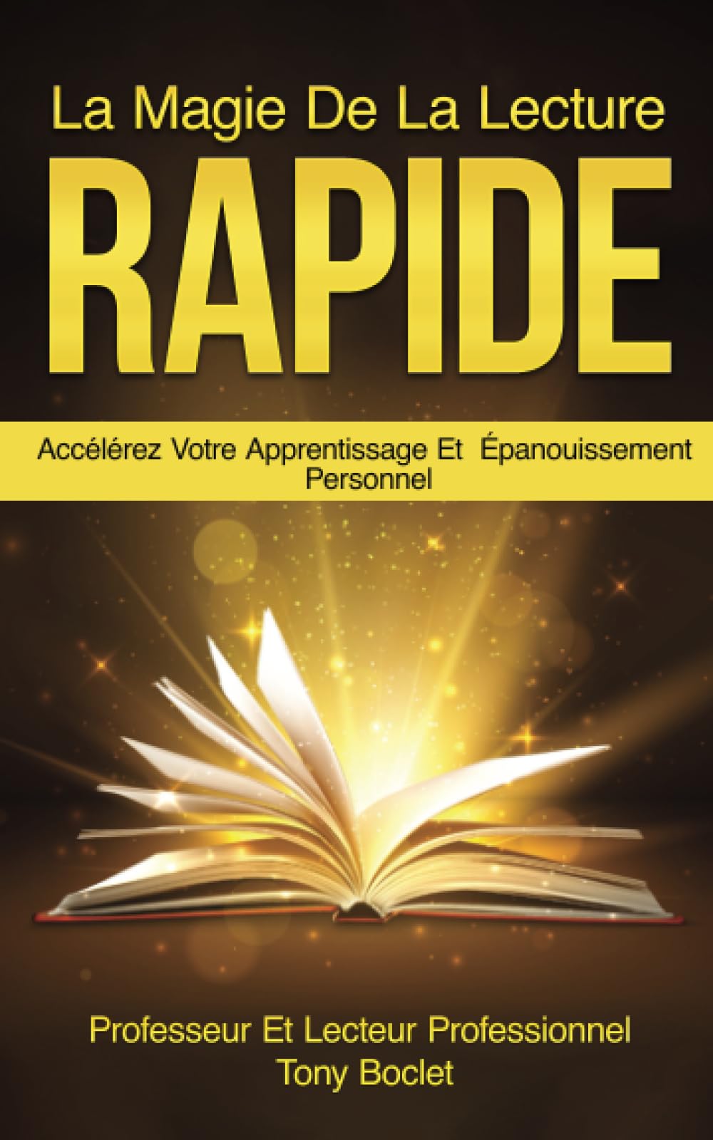 La Magie de la Lecture Rapide: Accélérez votre Apprentissage et Épanouissement Personnel book