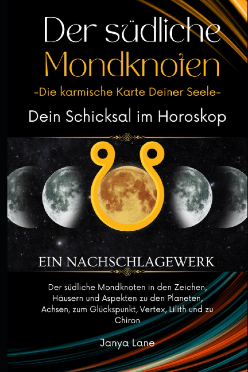 Der südliche Mondknoten - Die karmische Karte Deiner Seele (Astrologische Ratgeber) Politics & Society Books