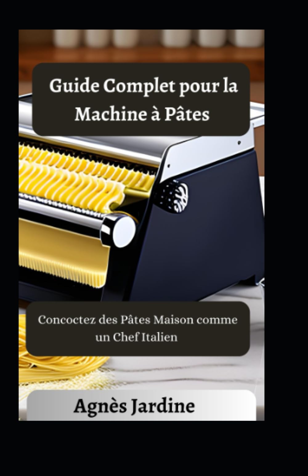 Guide Complet pour la Machine à Pâtes: Concoctez des Pâtes Maison comme un Chef Italien Leisure, Home & Garden