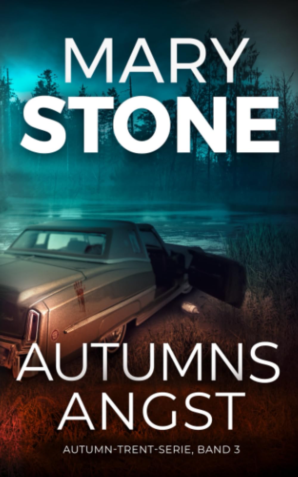 Autumns Angst (Autumn-Trent-Serie, Band 3) Detective & CSI