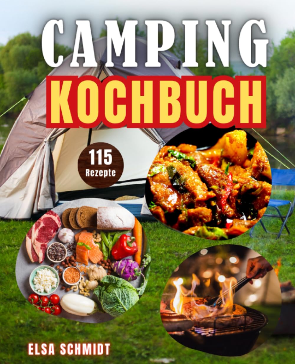 Camping Kochbuch: Buch mit 115 gesunden Rezepten, für alle Geschmäcker, vegetarisch, Fleisch, Süßes und mehr | geeignet für Wohnmobil, Wohnwagen und Zeltcamping | One Pot und mehr book