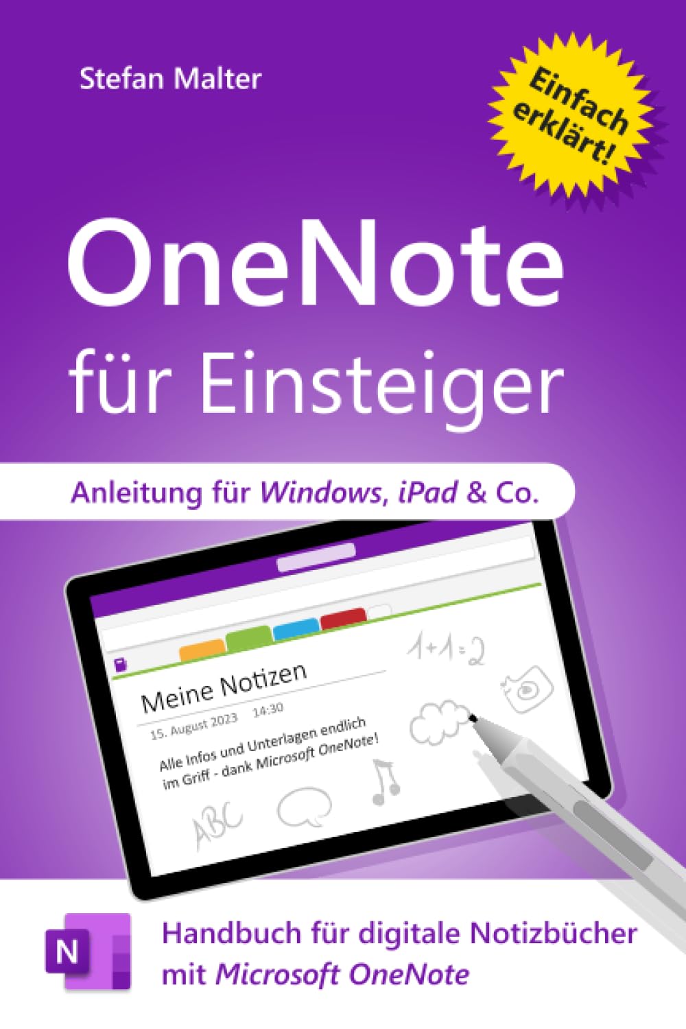 OneNote für Einsteiger: Handbuch für digitale Notizbücher mit Microsoft OneNote Business, Finance & Career