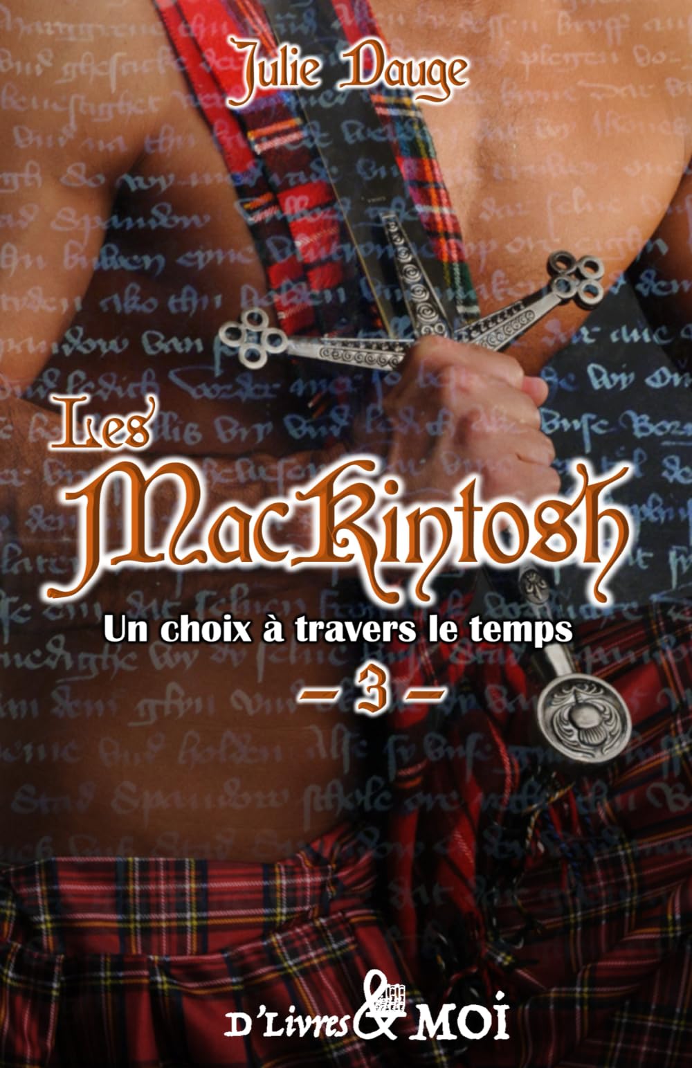 Un choix à travers le temps: Les MacKintosh (tome 3) - nouvelle version Historical Fiction
