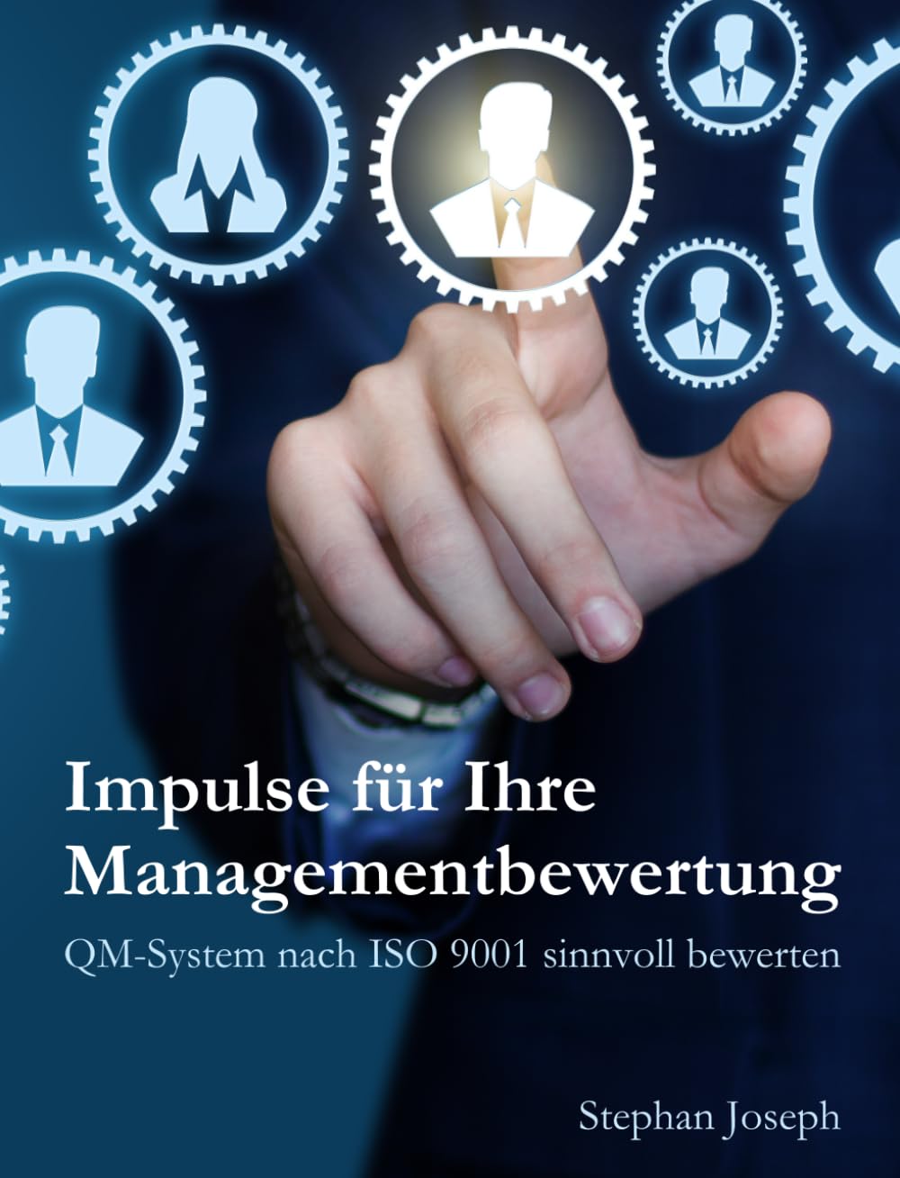Impulse für Ihre Managementbewertung: QM-System nach ISO 9001 sinnvoll bewerten Business, Finance & Career