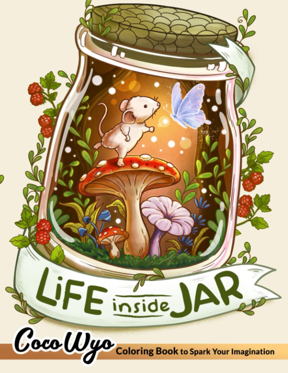 Life Inside Jar: Coloring Books with Adorable Illustrations Such As Cute Animals, Items, Fantasy Creatures, Foods and More for Stress Relief & Relaxation Hobbies & Crafts