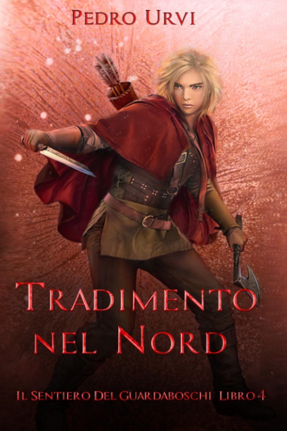 Tradimento nel Nord: (Il Sentiero del Guardaboschi Vol. 4) book