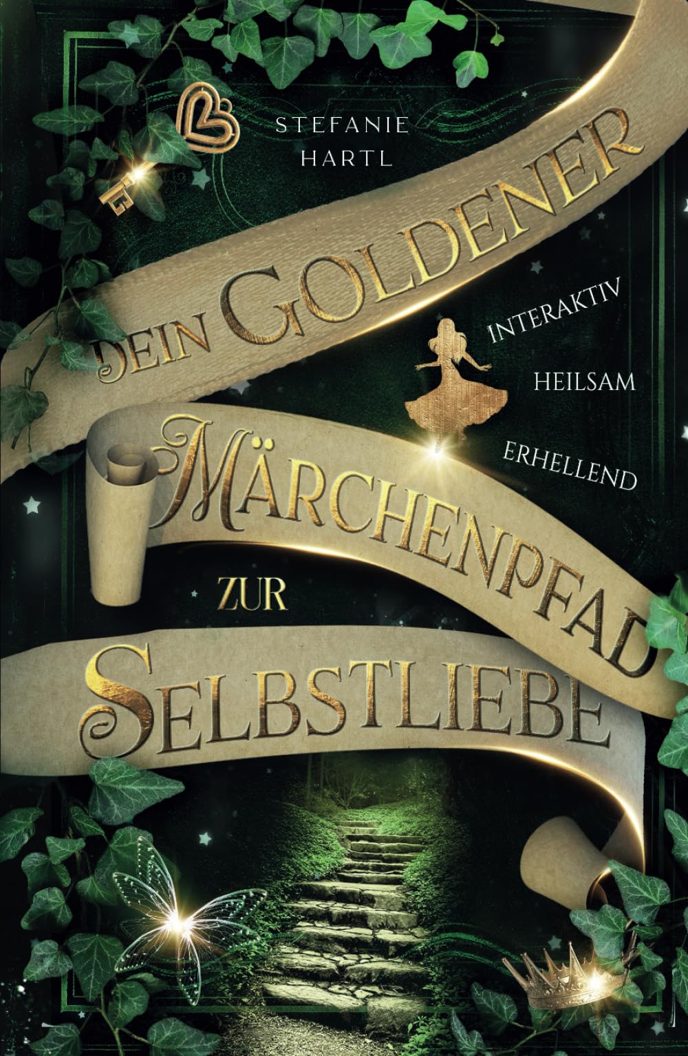 Dein goldener Märchenpfad zur Selbstliebe Psychology