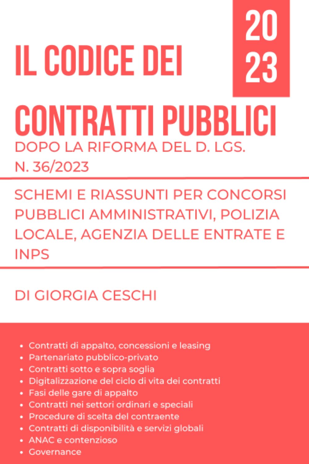 Contratti pubblici 2023 dopo la riforma del d. lgs. n.36/2023: Schemi e riassunti per concorsi pubblici amministrativi, polizia locale, agenzia delle ... INPS, Enti Pubblici e Polizia Locale) Business, Finance & Career