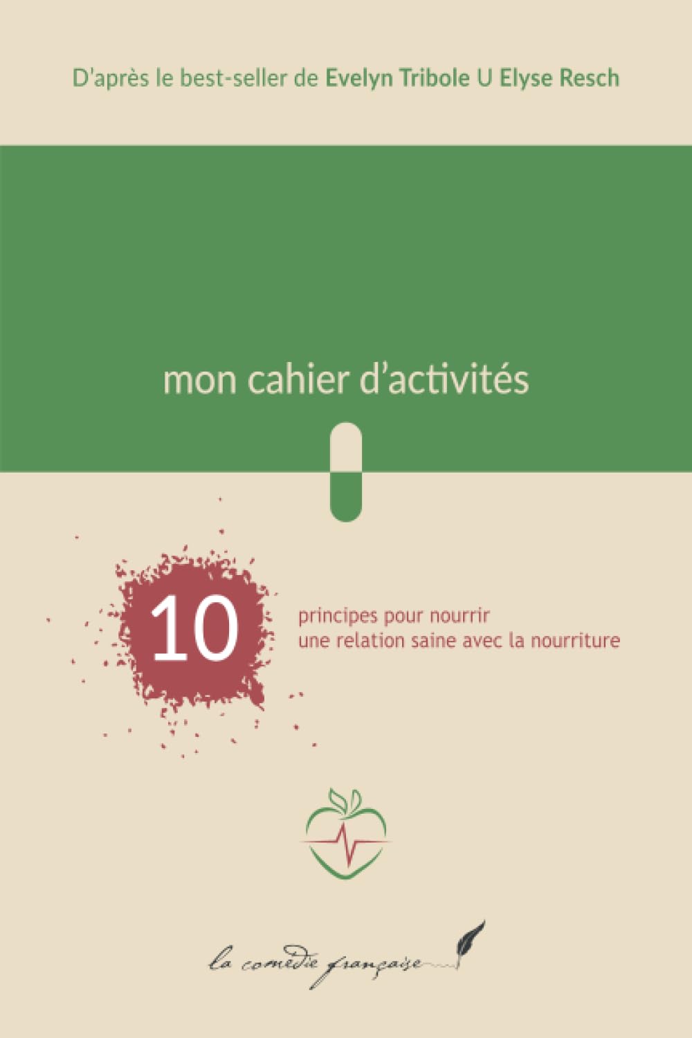 Alimentation intuitive : mon cahier d'activités: Guide pour équilibrer mon alimentation | Livre pour avoir confiance en mon corps | Livre pour manger et être heureux book