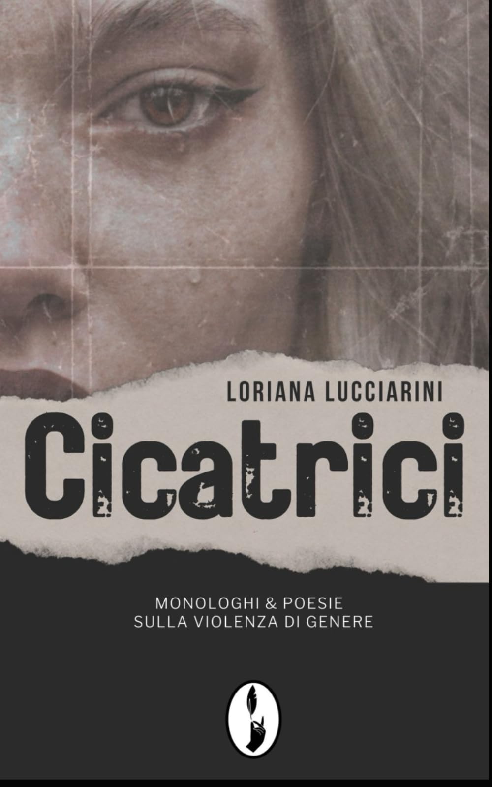 Cicatrici: Monologhi & Poesie sulla violenza di genere (In Scena!) Drama