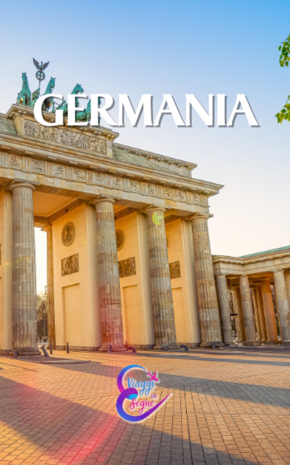 Guida turistica della Germania: Esplora Castelli, Foreste e Tradizioni in un Paese Affascinante: Una guida turistica completa per scoprire le ... Guide Turistiche per Esplorare il Mondo) Books
