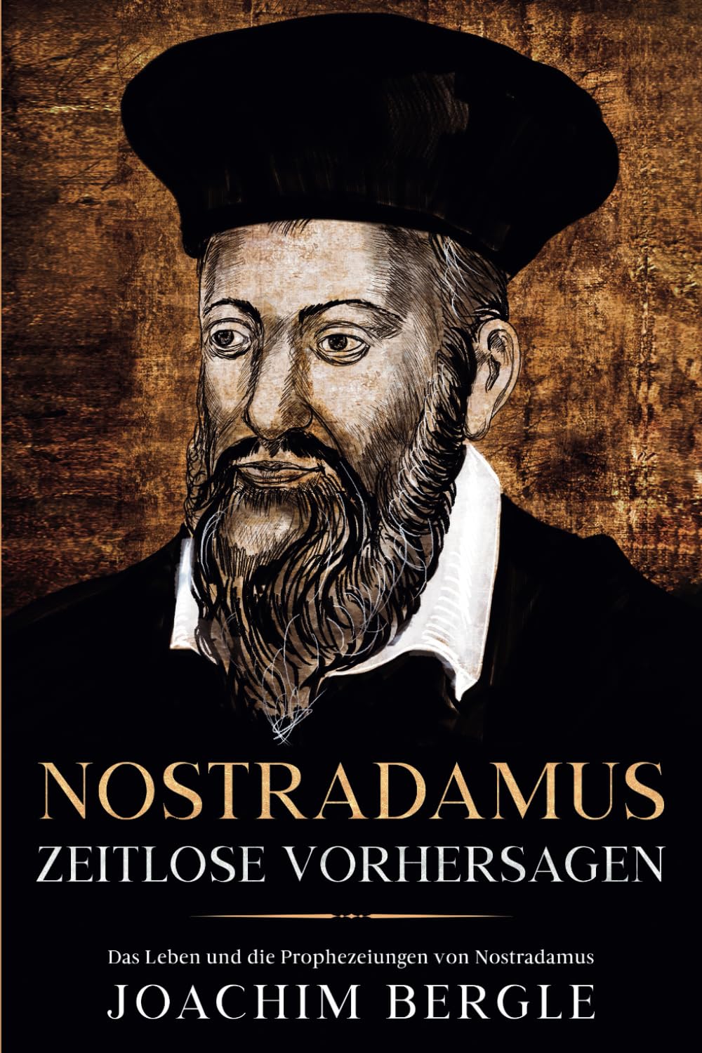 Nostradamus – Zeitlose Vorhersagen: Das Leben und die Prophezeiungen von Nostradamus Natural Sciences