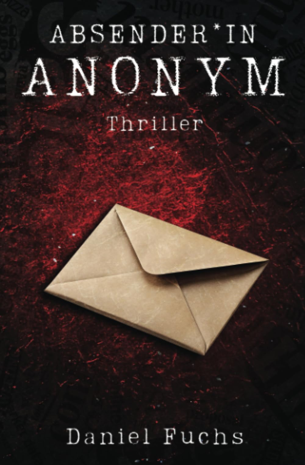 Absender*in Anonym: Ein Drohbrief, vier Rätsel | Die Jagd nach der Bombe ist eröffnet | Thriller book