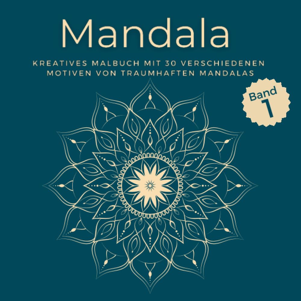 Mandala Muster: Kreatives Malbuch mit 30 verschiedenen Mandala-Motiven für Erwachsene und Jugendliche (Malbuch für Kreativität, Steigerung der ... für Erwachsene, Jugendliche und Kinder) Film, Art & Culture