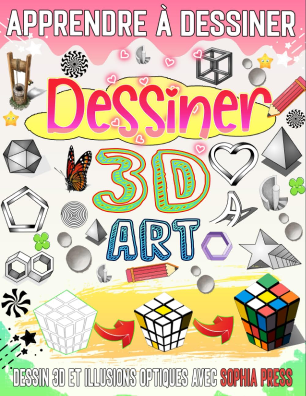 Apprendre à dessiner en 3D: Master l'art du dessin 3D - Un guide étape par étape pour créer des dimensions fascinantes Film, Art & Culture