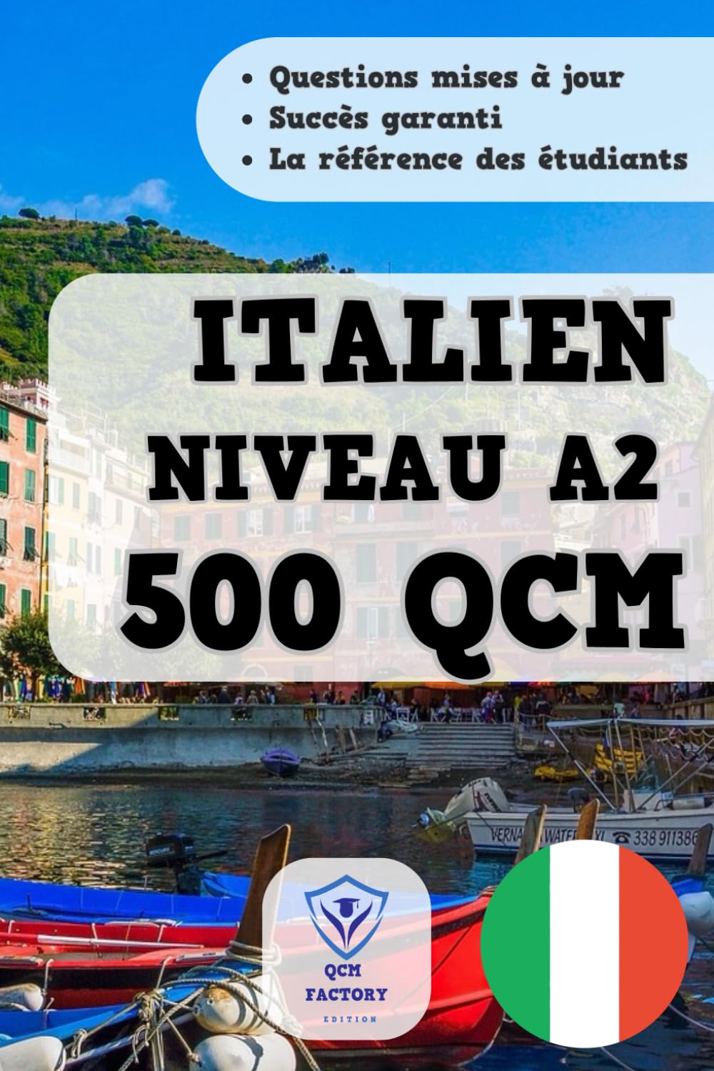 Italien A2 : 500 QCM: Apprendre l'Italien avec des QCM I entraînement pour préparer vos examens book