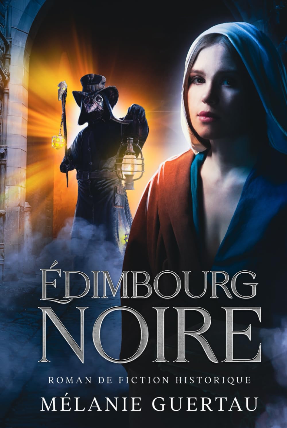 Édimbourg noire: Une fiction historique romancée au XVIIe book