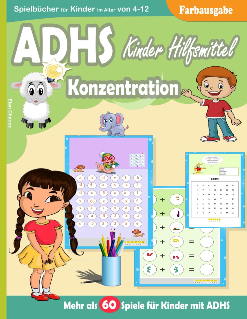 ADHS kinder Hilfsmittel Konzentration: 60 spiele für kinder mit adhs | konzentrationstraining für kinder ADHS | Spielbücher für Kinder im Alter von ... Alter von 4-12 ADHS kinder buch - Farbausgabe Tiptoi & Games