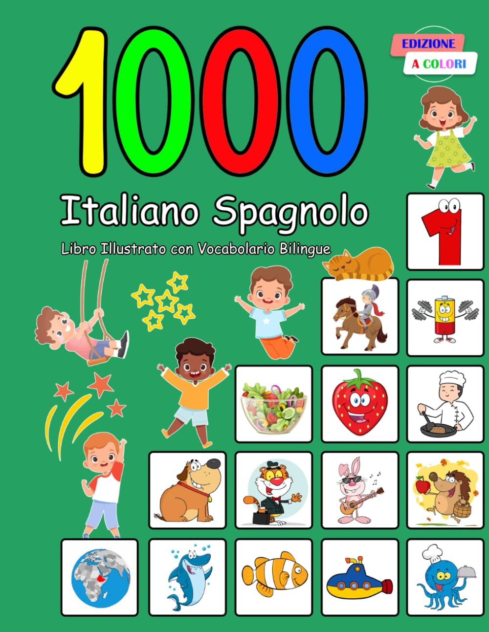 1000 Italiano Spagnolo Libro Illustrato con Vocabolario Bilingue: Edizione a Colori Foreign Languages ​​& Dictionaries