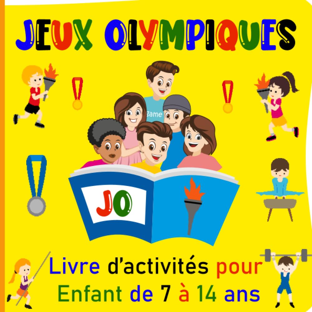 Jeux Olympiques: Livre d’activité pour enfant de 7 à 14 ans, avec plus de 60 activités autour des JO : Quiz, Labyrinthes, mots mêlés, traductions, lettres mélangées, devinettes, enquêtes et coloriage Leisure & Fun