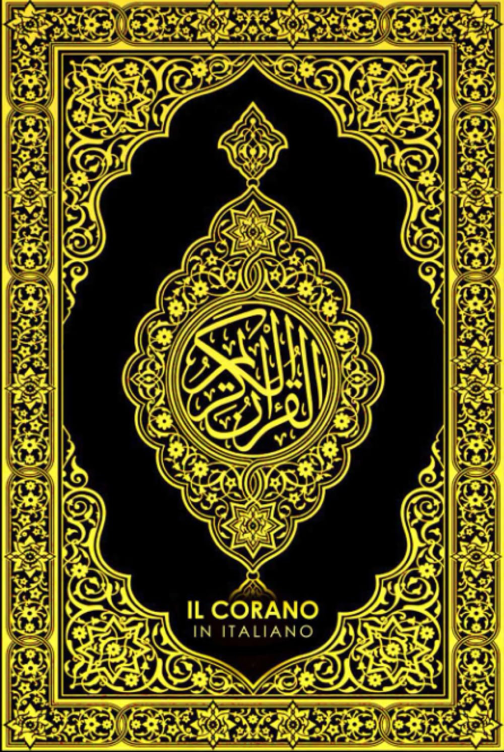 Il Corano in Italiano Completo :Il Nobile Corano traduzione dei suoi significati lingua italiana: Il Sacro Corano / RAMADAN 2022 ;corano italiano ... in italiano / Noble Quran in Italian Language Non-fiction
