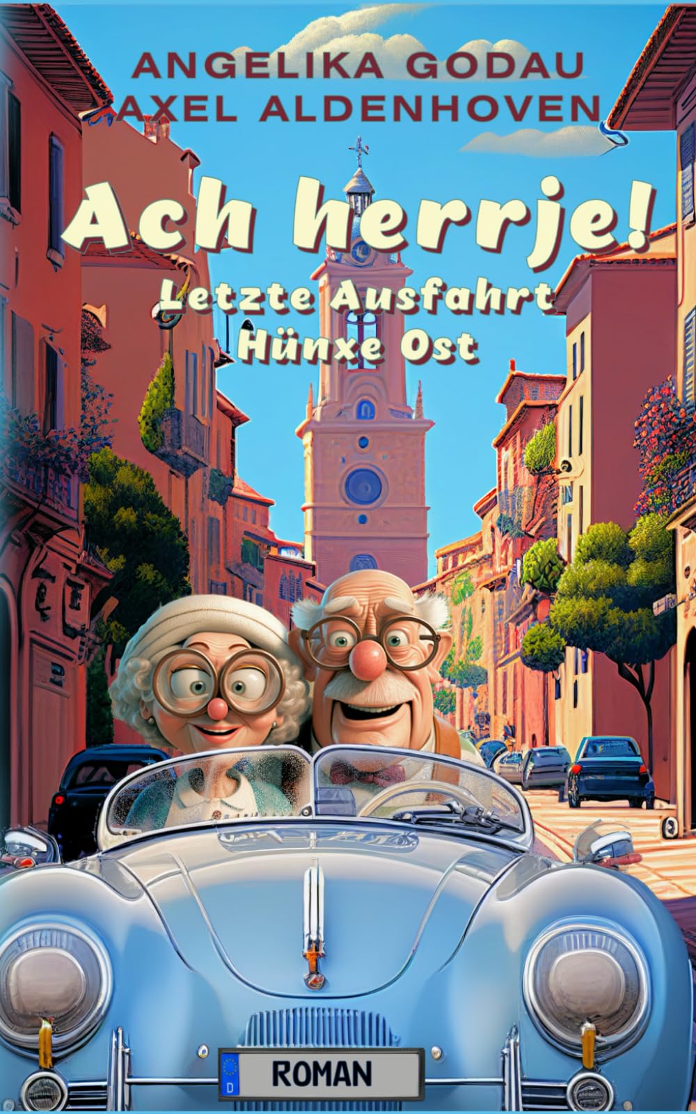 Ach herrje!: Letzte Ausfahrt Hünxe Ost Humour & Satire