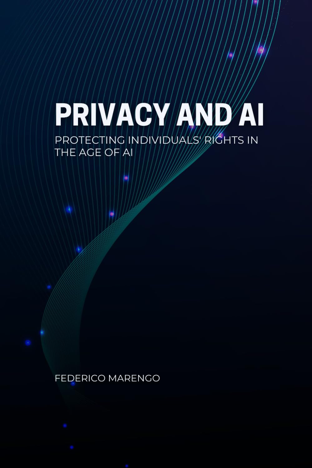 Privacy and AI: Protecting Individuals in the Age of AI Law