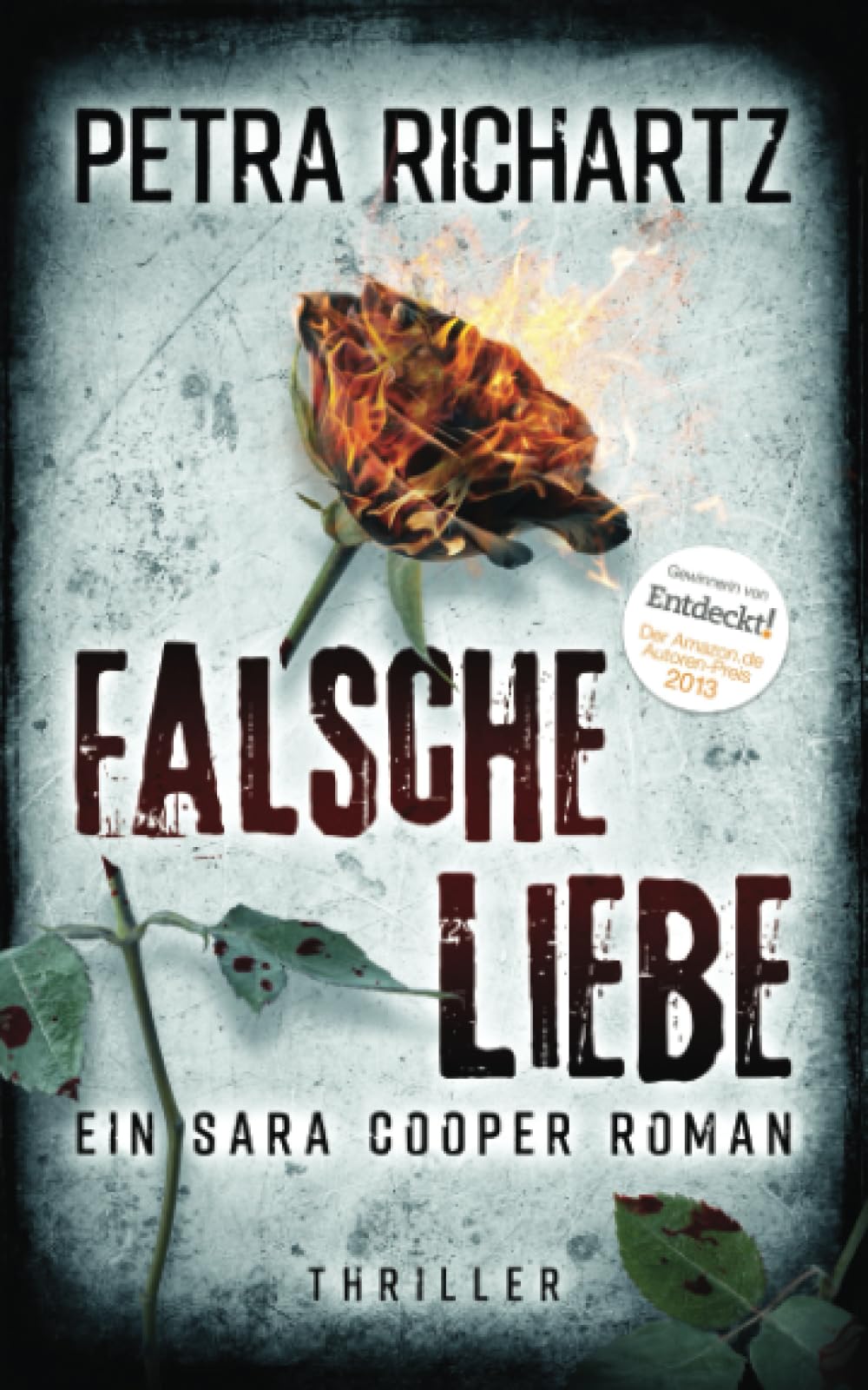 Falsche Liebe: Ein Sara Cooper Roman (15) Detective & CSI