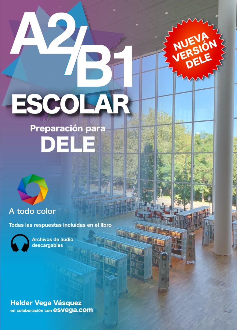 DELE A2/B1 Escolar Preparación: Audio descargable + Claves y transcripciones / Keys and transcripts included (Preparación para exámenes DELE, Band 7) Foreign Languages ​​& Dictionaries