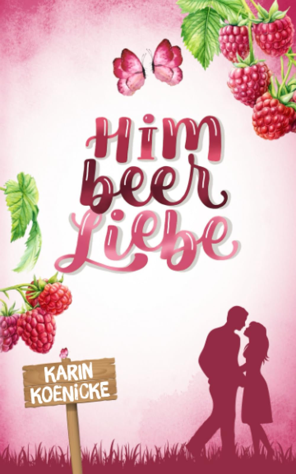 Himbeerliebe (Liebe, Landluft, echte Kerle, Band 5) Humour & Satire