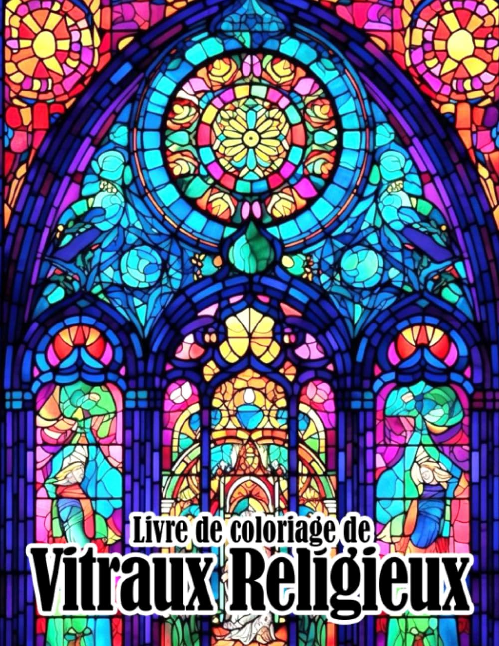 Livre de coloriage de vitraux religieux: Pages de coloriage d'illustrations de vitraux d'ég Non-fiction