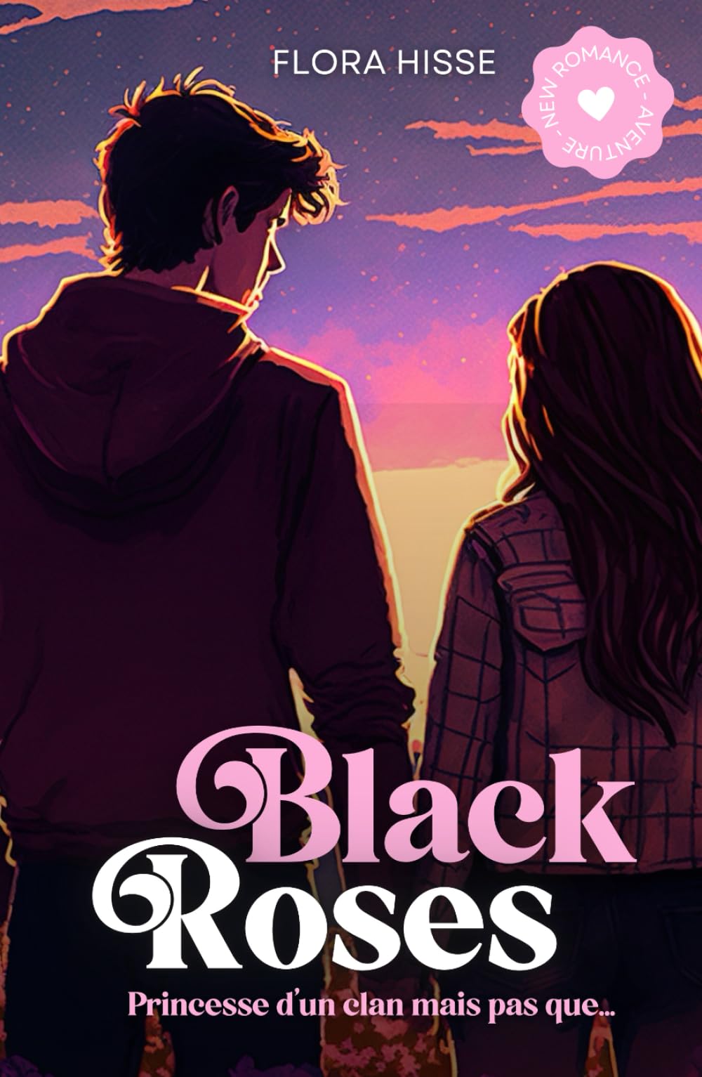 Black Roses: Princesse d'un clan mais pas que... (Ennemis to Lovers, Bikers, New Romance, Aventure) Action & Adventure