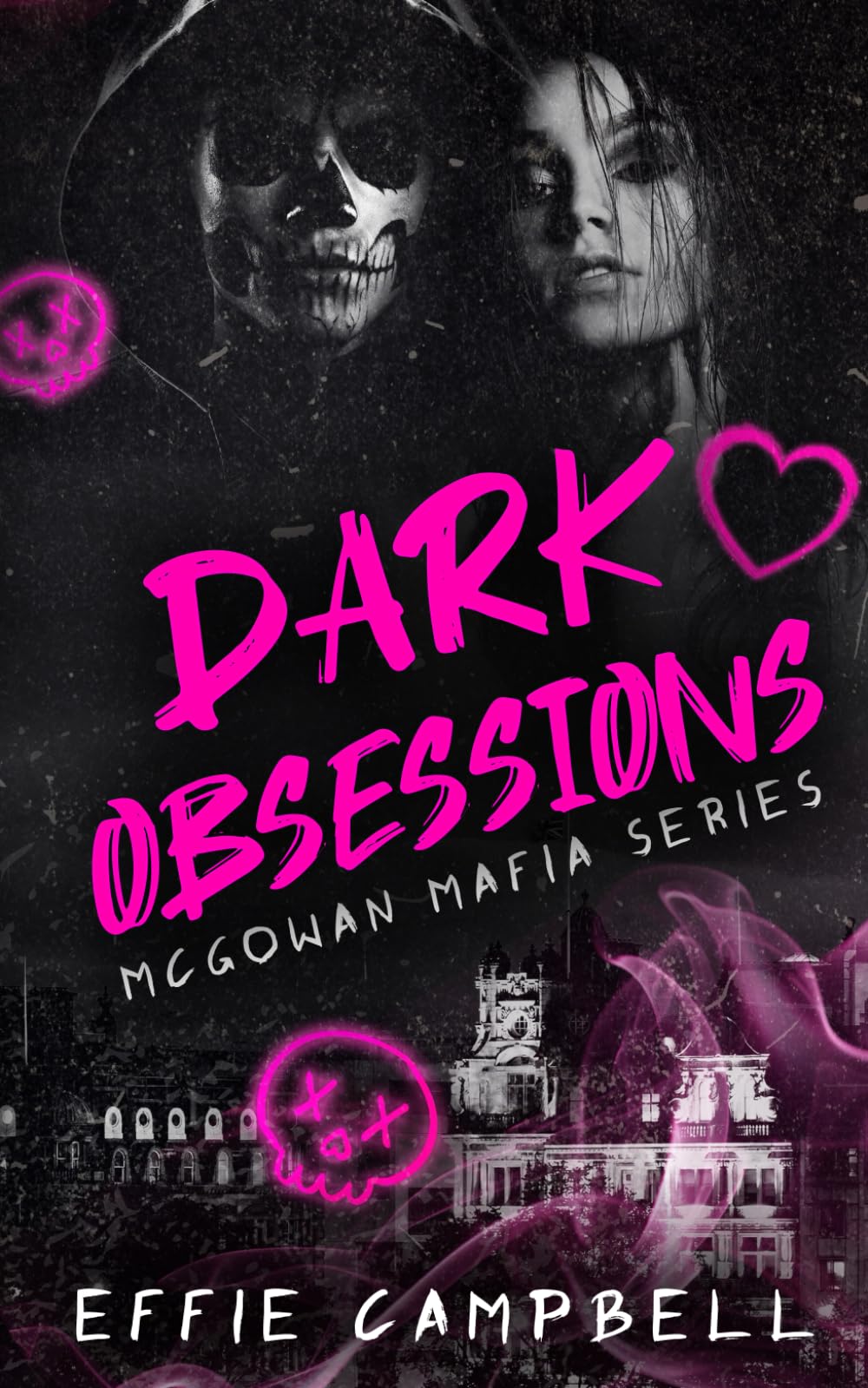 Dark Obsessions: A dark mafia romance (McGowan Mafia Series, Band 3) Eroticism