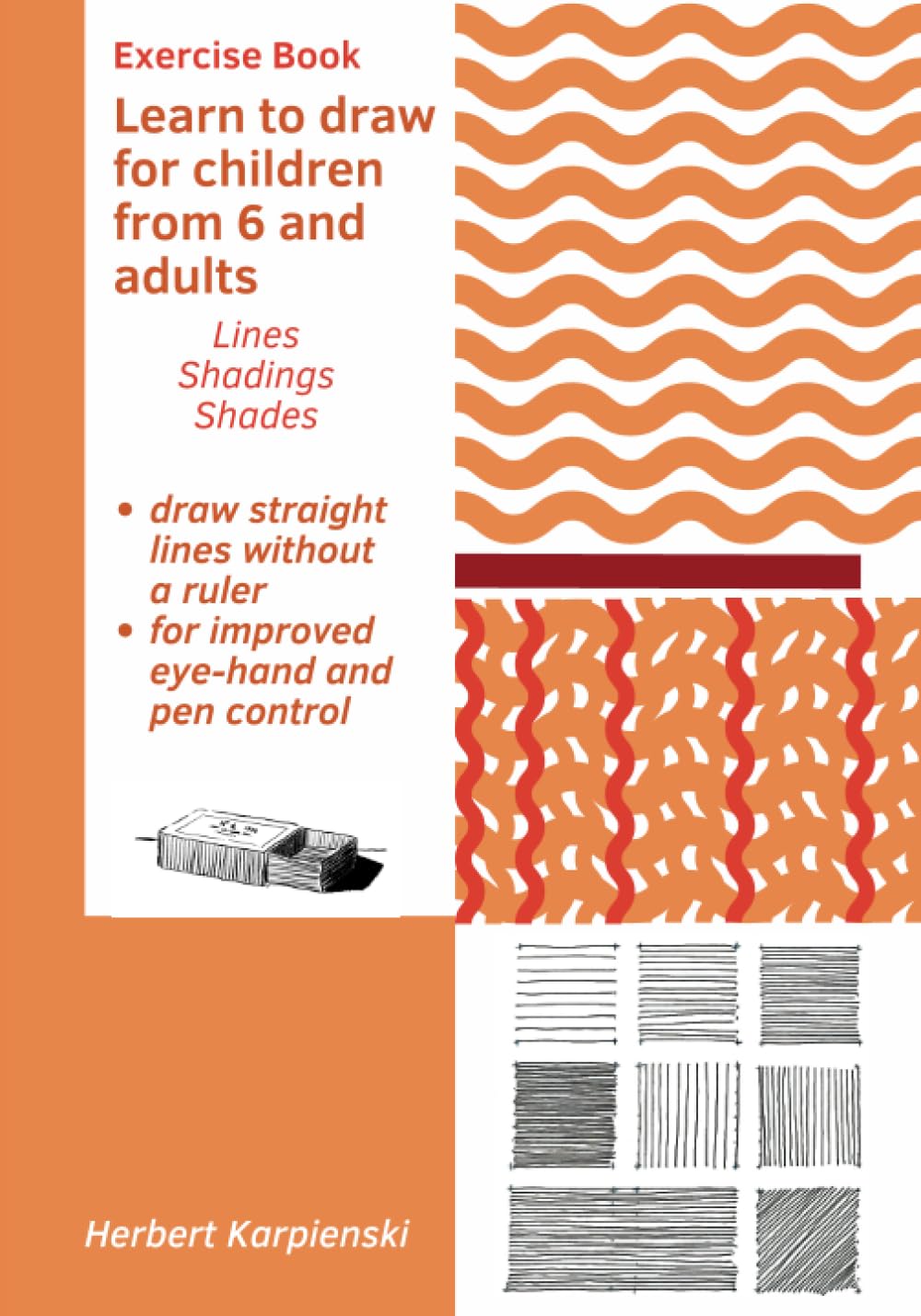 Learn to draw exercise book for children from 6 and adults - Lines, hatching, shading: Another learning drawing book (Aktivbuch zeichnen) Arts & Music