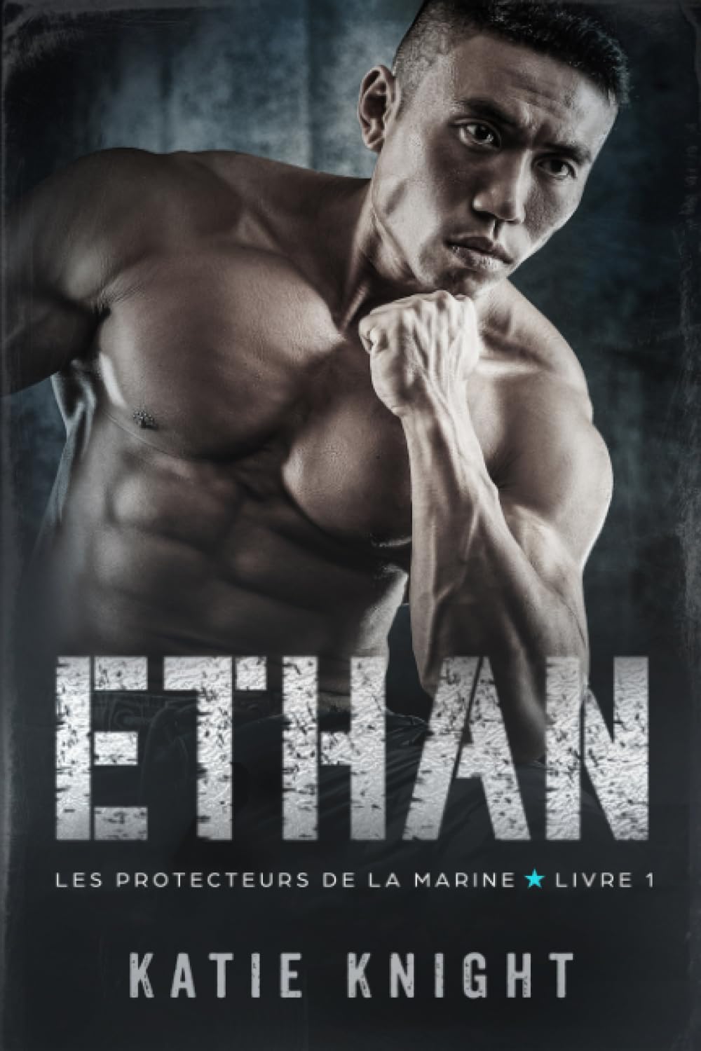 Ethan (Les Protecteurs de la Marine, Band 1) Romantic Thrillers