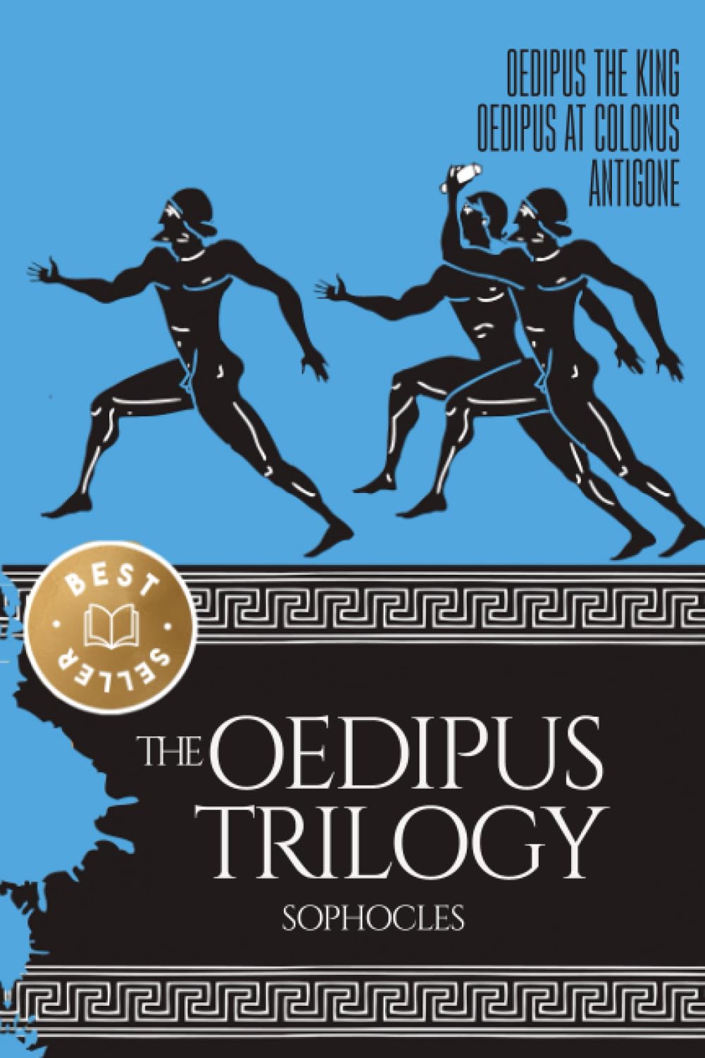 Trilogy Greek Tragedies: Oedipus the King, Oedipus at Colonus and Antigone by Sophocles: The Three Theban Plays by Sophocles Contemporary literature Books