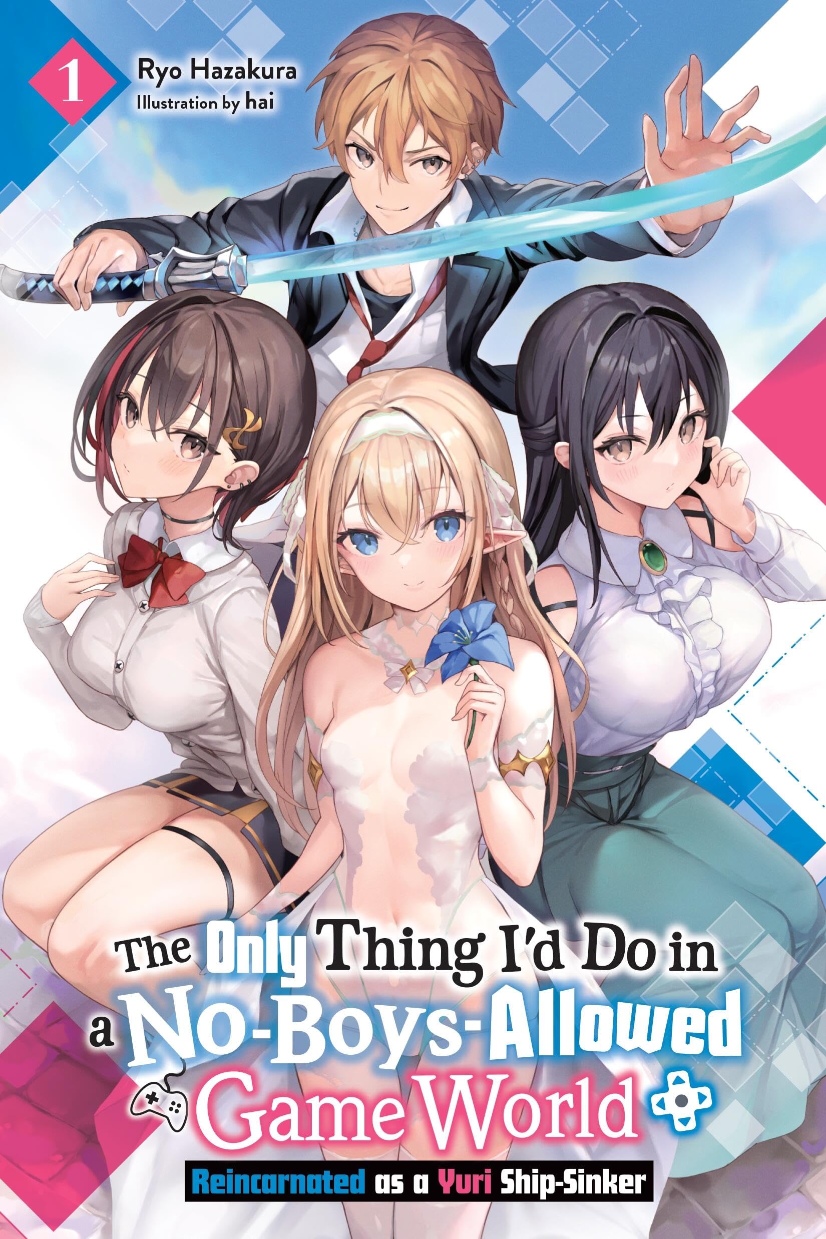 The Only Thing I'd Do in a No-Boys-Allowed Game World, Vol. 1 (novel): Reincarnated as a Yuri Ship-Sinker (The Only Thing I'd Do in a No-Boys-Allowed Gaming World (Novel)) Contemporary literature