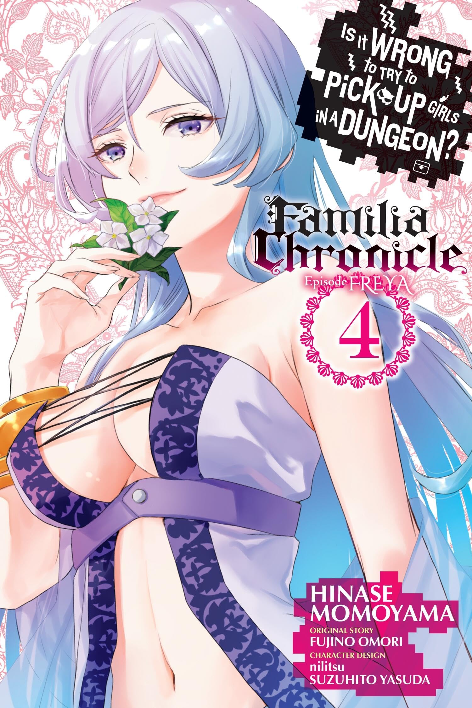 Is It Wrong to Try to Pick Up Girls in a Dungeon? Familia Chronicle Episode Freya, Vol. 4 (Manga) Manga