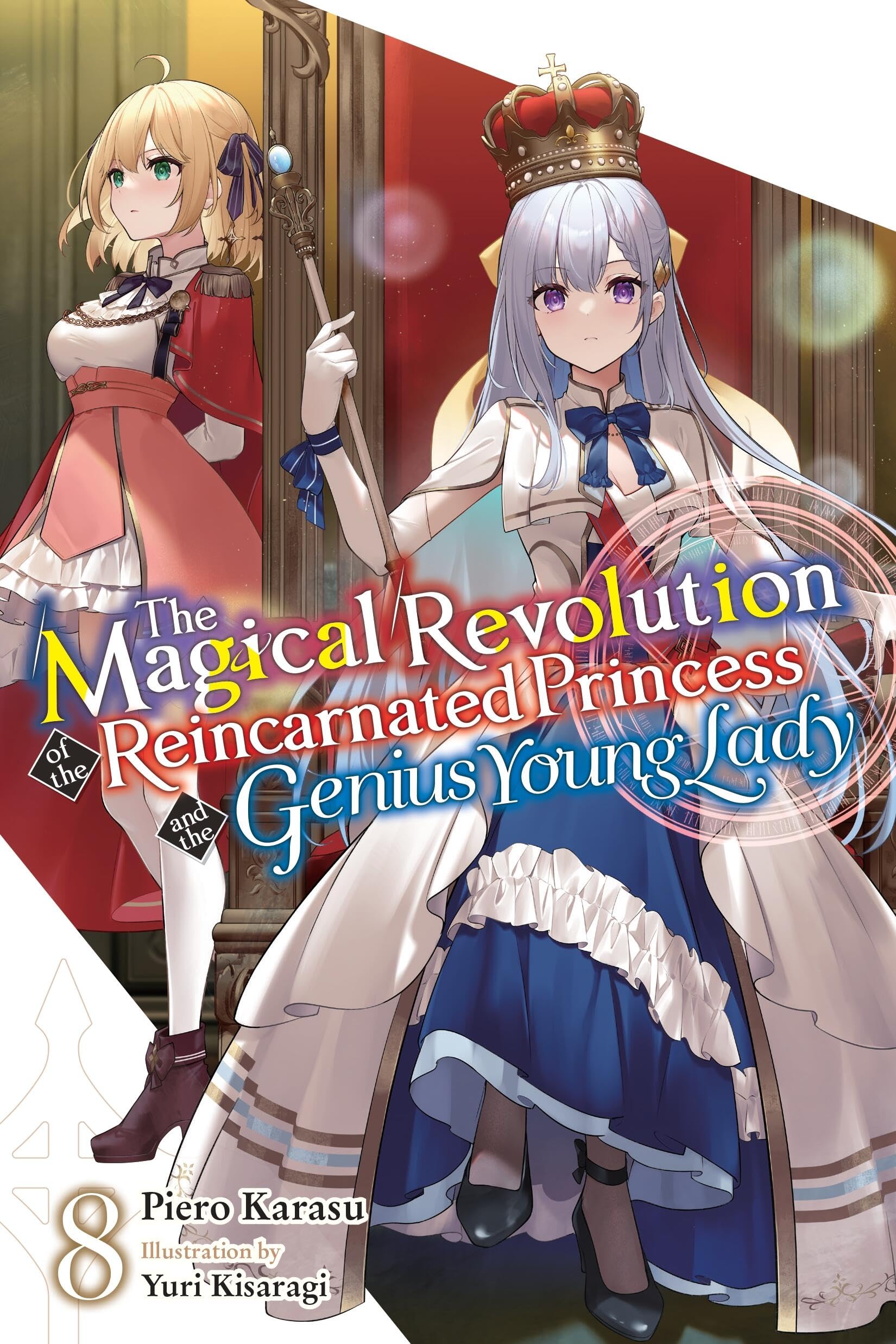 The Magical Revolution of the Reincarnated Princess and the Genius Young Lady, Vol. 8 (Novel) Contemporary literature Books