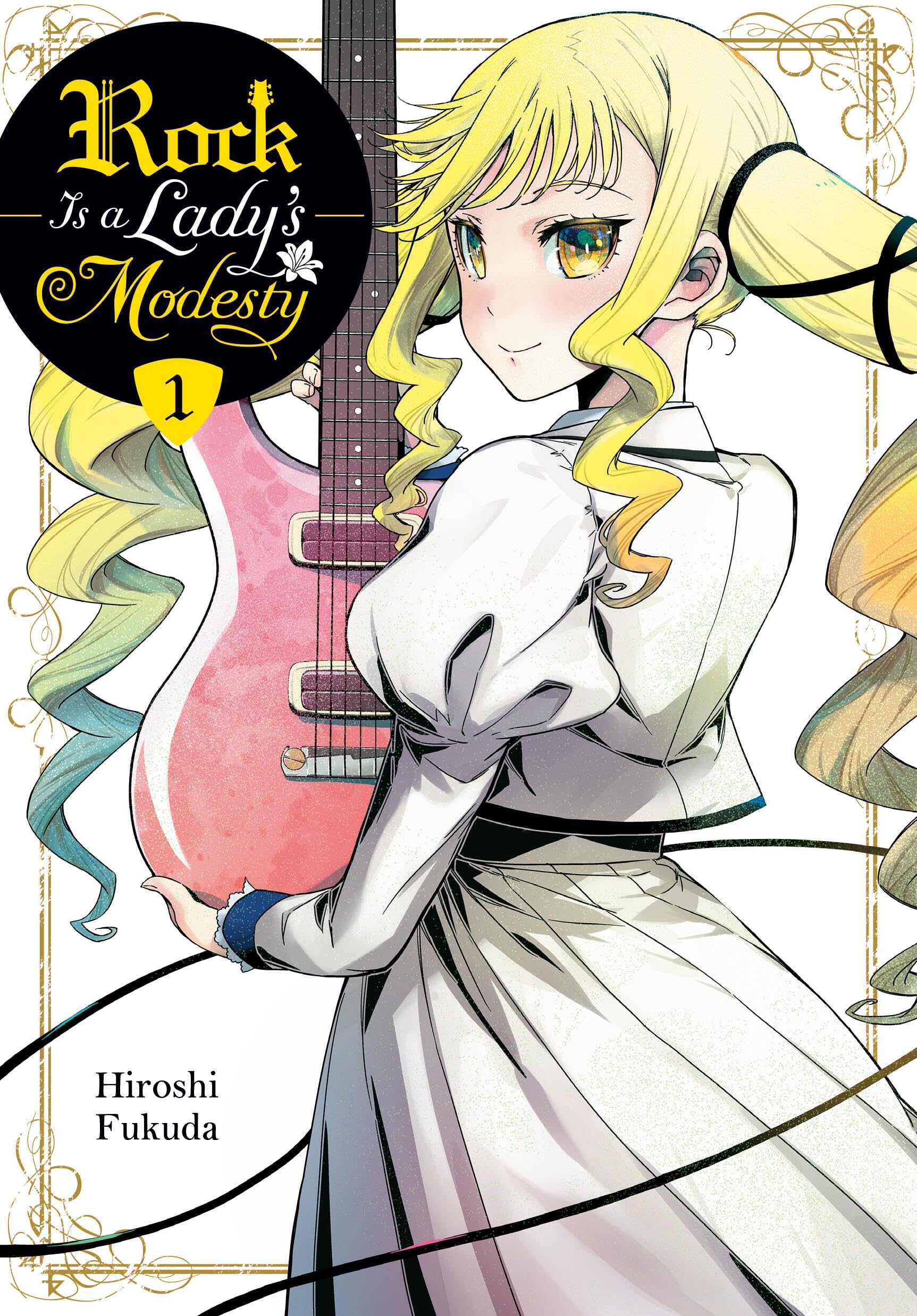 Rock Is a Lady's Modesty, Vol. 1: Volume 1 (Rock Is a Lady’s Modesty, 1) Manga