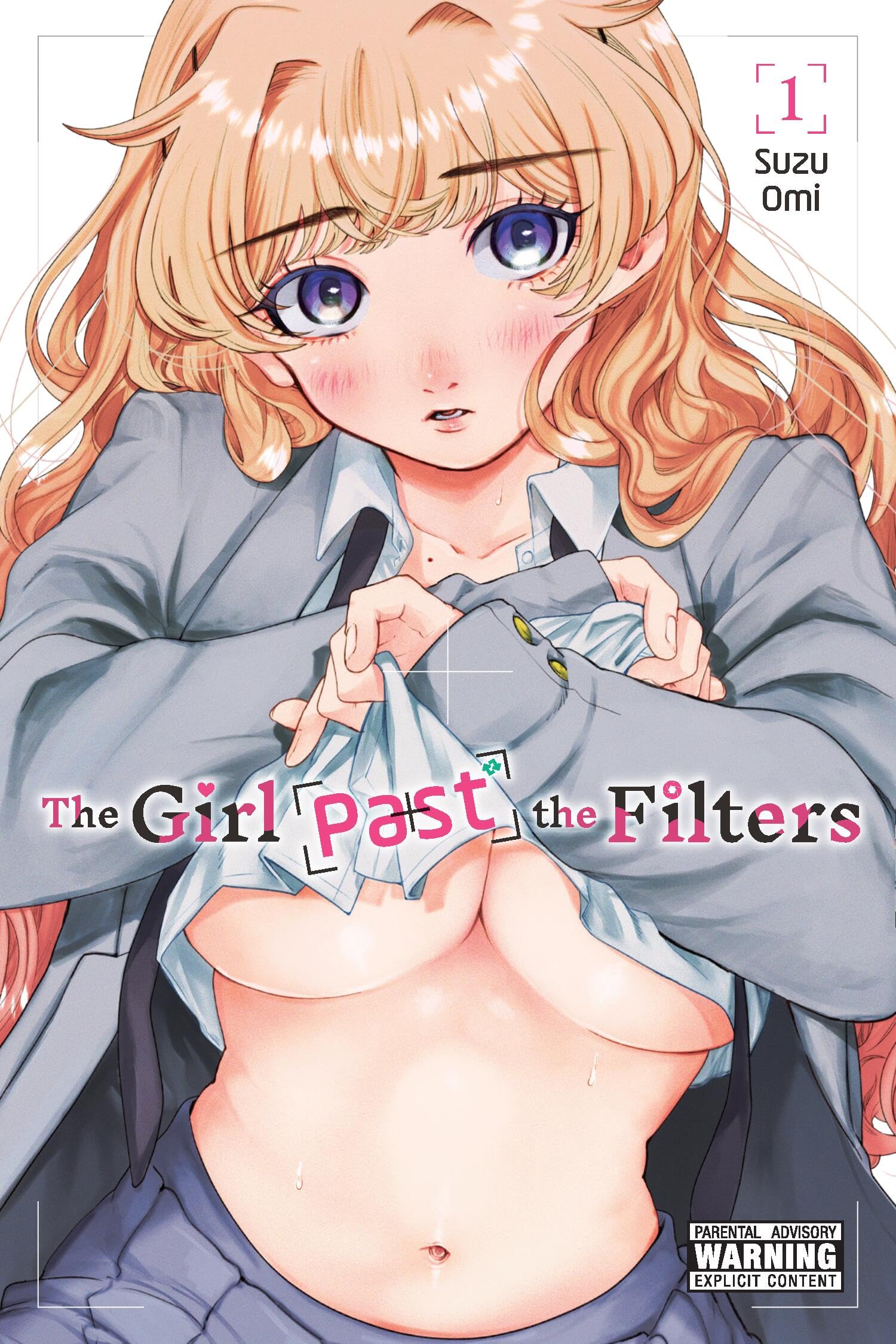 The Girl Past the Filters, Vol. 1 (Girl Past the Filters, 1) Manga