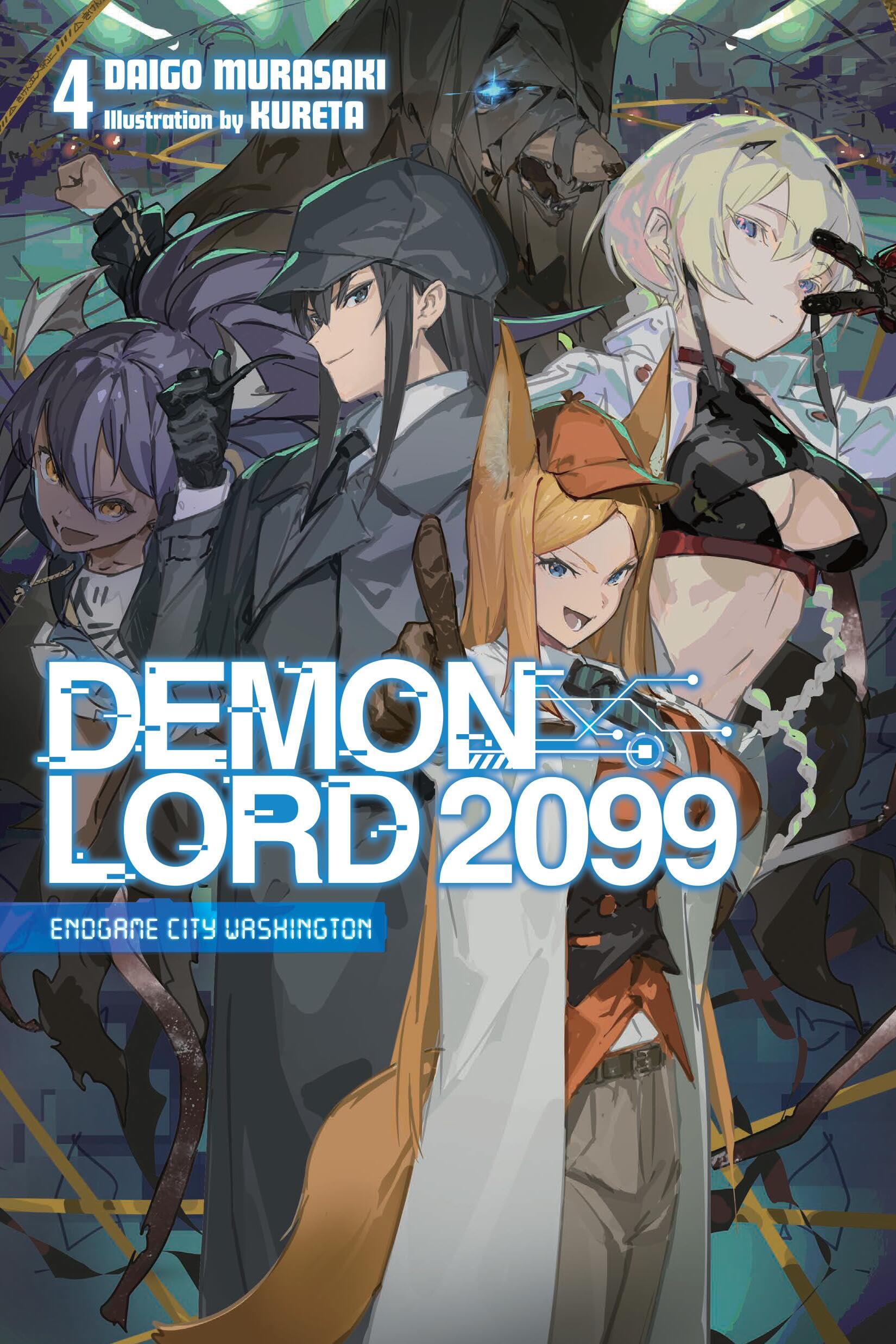 Demon Lord 2099, Vol. 4 (light novel): Endgame City Washington (Demon Lord 2099, Light Novel, 4) Contemporary literature