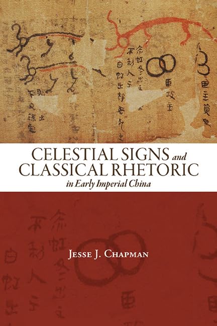 Celestial Signs and Classical Rhetoric in Early Imperial China Business & Technology
