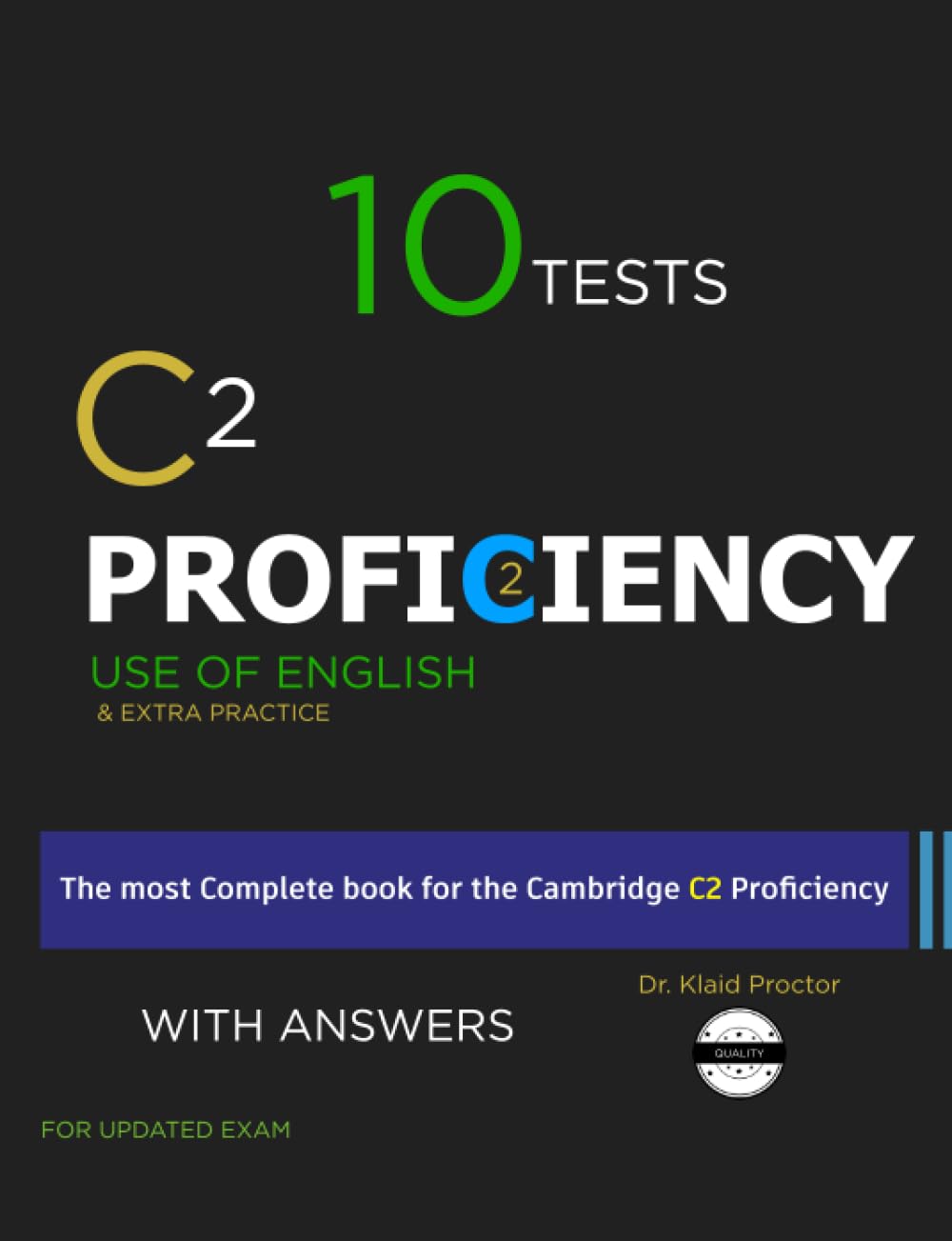 C2 Proficiency 10 Practice Tests: Use of English, Extra Resources and Extra Practice with KEY: For Updated Exam (CPE) Foreign Languages ​​& Dictionaries