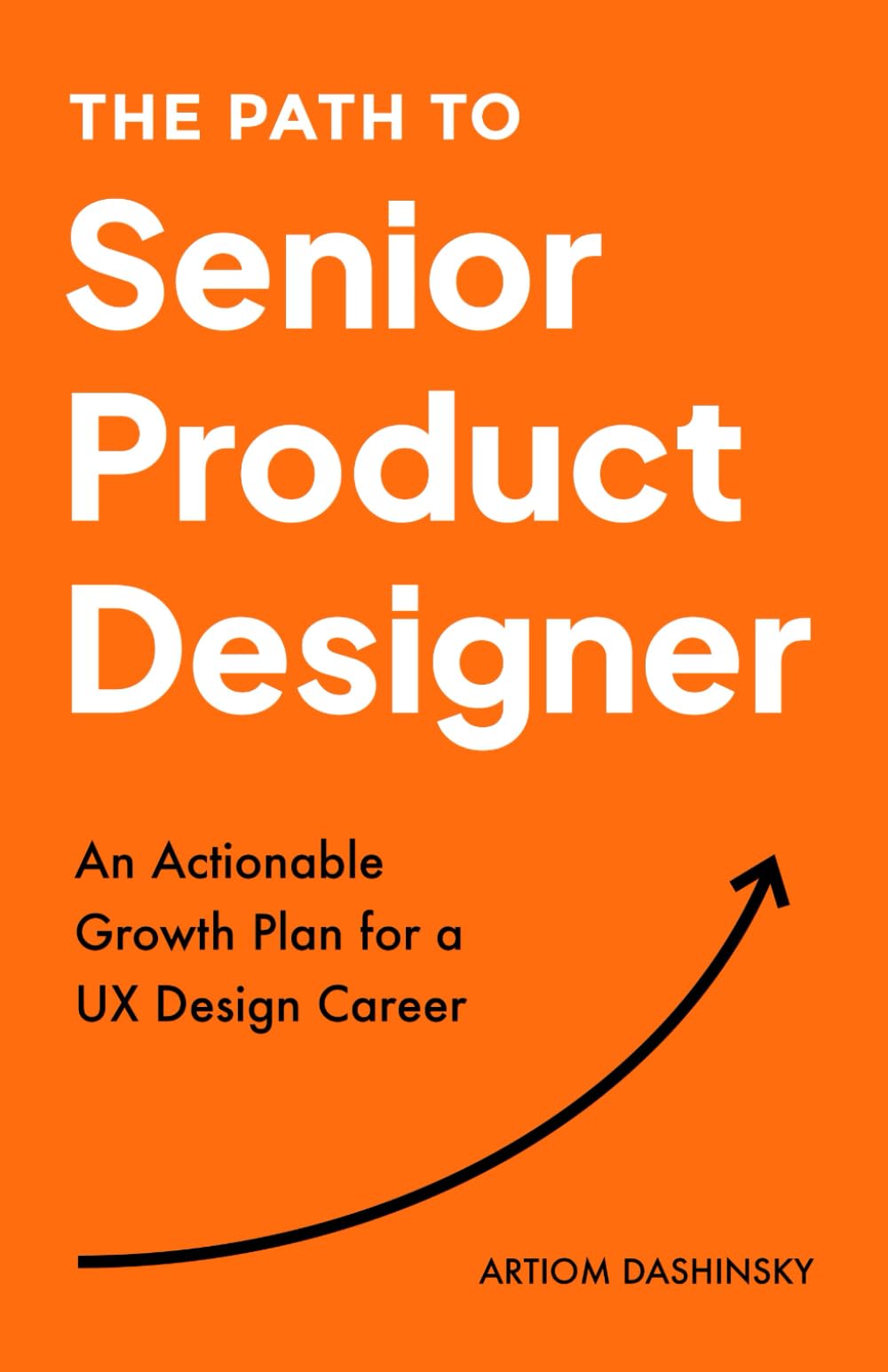 The Path to Senior Product Designer: An Actionable Growth Plan for a UX Design Career Computer Science
